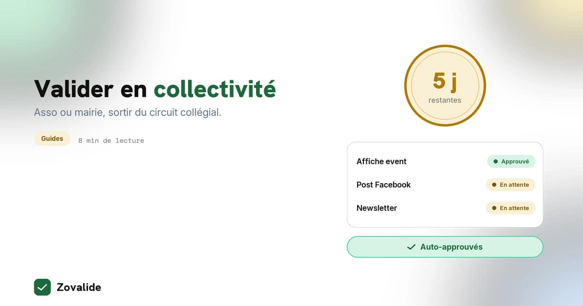 Validation de contenu pour association ou collectivité : sortir du circuit collégial sans fin